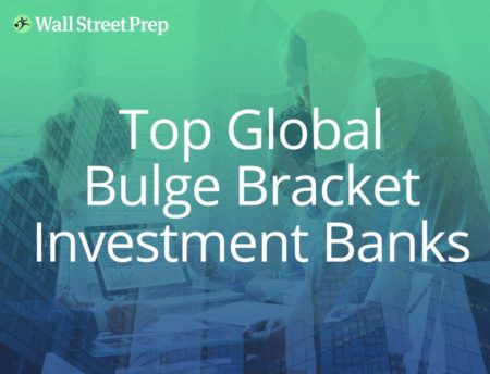 Bulge Bracket Investment Banks