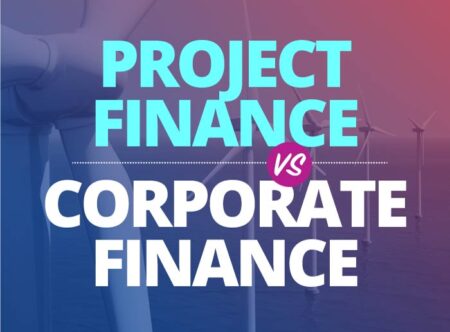 Project Finance vs Corporate Finance