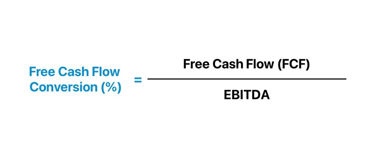 Free Cash Flow Conversion Formula (FCF)