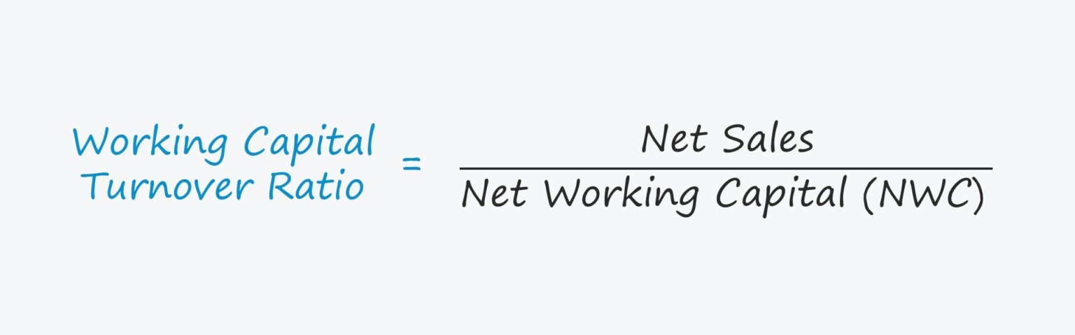 Working Capital Turnover Ratio Formula