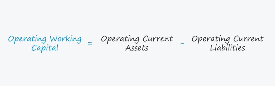 Operating Working Capital (OWC)