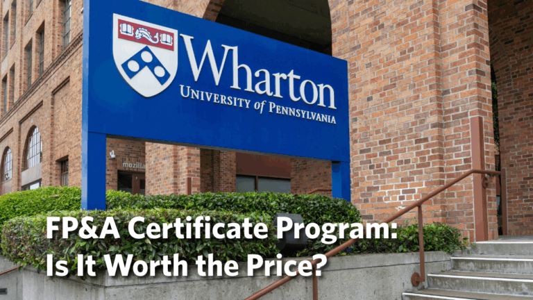 Is the Wharton FP&A Certificate Program worth it?